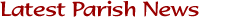 Latest Parish News